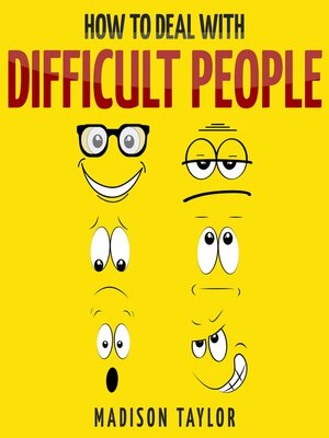 cover image of How to Deal With Difficult People